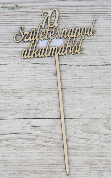 Virágküldés Budapest - 70. Születésnapod alkalmából fa felirat